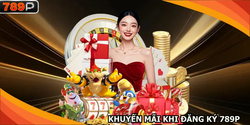 Mọi người chơi đều được nhận thưởng lớn đăng ký 789P